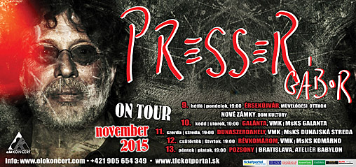 Presser G�bor 2015‑�s felvid�ki turn�ja